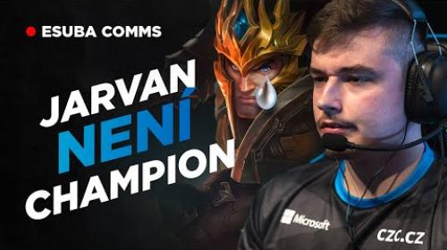 Embedded thumbnail for Jarvan není champion&amp;quot; | ESUBA COMMS #2